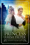 The Princess and the Amish Pauper