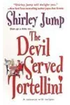 The Devil Served Tortellini