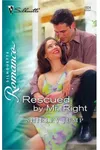 Rescued by Mr. Right
