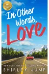 In Other Words, Love
