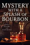 Mystery with a Splash of Bourbon