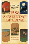 1588: A Calendar of Crime