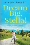 Dream Big, Stella!