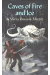 Caves of Fire and Ice
