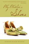 My Mother's Shoes