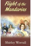 Flight of the Mandarins (As:Shirley Worrall)