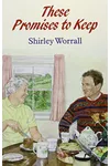 These Promises to Keep (As:Shirley Worrall)