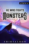 He Who Fights with Monsters 2