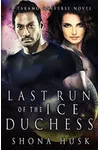 Last Run of the Ice Duchess