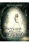 Servant of the Forest