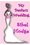 My Perfect Wedding