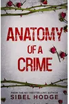 Anatomy of a Crime