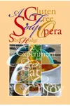 A Gluten Free Soup Opera