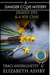 Deadly Dye & a Soy Chai