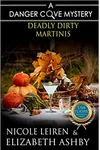 Deadly Dirty Martinis