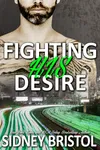Fighting His Desire