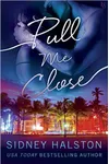Pull Me Close