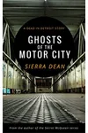 Ghosts of the Motor City