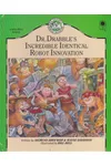 Dr. Drabble's Incredible Identical Robot Innovation