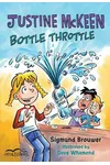 Justine McKeen, Bottle Throttle