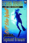 Scuba Diving-- To the Extreme-- Off the Wall