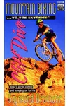 Mountain Biking To The Extreme Cliff Dive