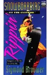 Snowboarding-- To the Extreme-- Rippin'