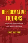Deformative Fictions