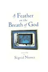 A Feather on the Breath of God