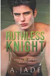 Ruthless Knight