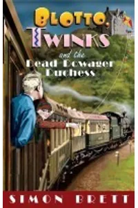 Blotto, Twinks and the Dead Dowager Duchess