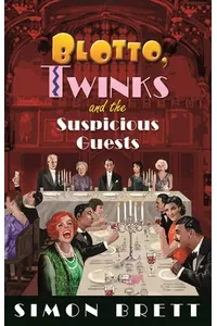 Blotto, Twinks and the Suspicious Guests