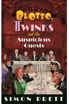 Blotto, Twinks and the Suspicious Guests