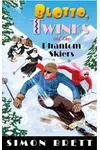 Blotto, Twinks and the Phantom Skiers