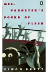 Mrs. Pargeter's Pound of Flesh
