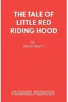 The Tale of Little Red Riding Hood