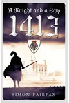 A Knight and a Spy 1413