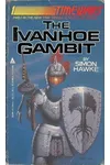 The Ivanhoe Gambit