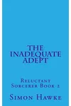 The Inadequate Adept