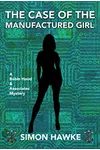 The Case of the Manufactured Girl