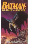 Batman: To Stalk a Specter
