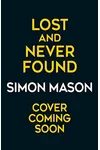 Lost and Never Found