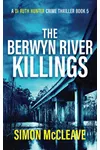 The Berwyn River Killings