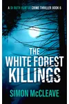 The White Forest Killings