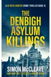 The Denbigh Asylum Killings