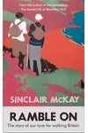 Ramble on: The Story of Our Love for Walking Britain