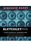 Bletchley Park: The Secret Archives