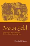 Brown Gold