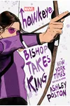 Hawkeye: Bishop Takes King