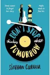 Don't Stop Thinking About Tomorrow